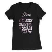 Diana Name košulja za žene - Clasy Sassy Smart Assy