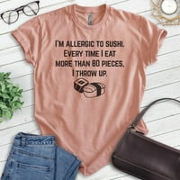 Alergična na sushi majicu, unise ženska muska košulja, japanska majica hrane, Heather zalazak sunca, mali