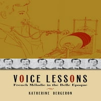 Nova kulturna historija muzike: glasovne lekcije: francuski mélodie u Belle Epoque