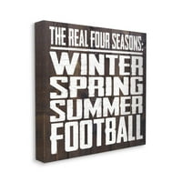 Stupell Industries prave sezone sa fudbalskim citatom muškog roda sportske riječi umjetnički dizajn na